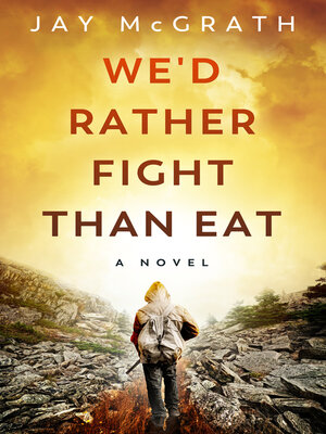 cover image of We'd Rather Fight than Eat